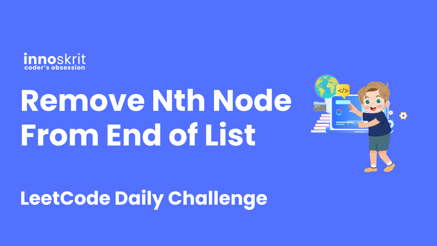 Remove Nth Node From End Of List