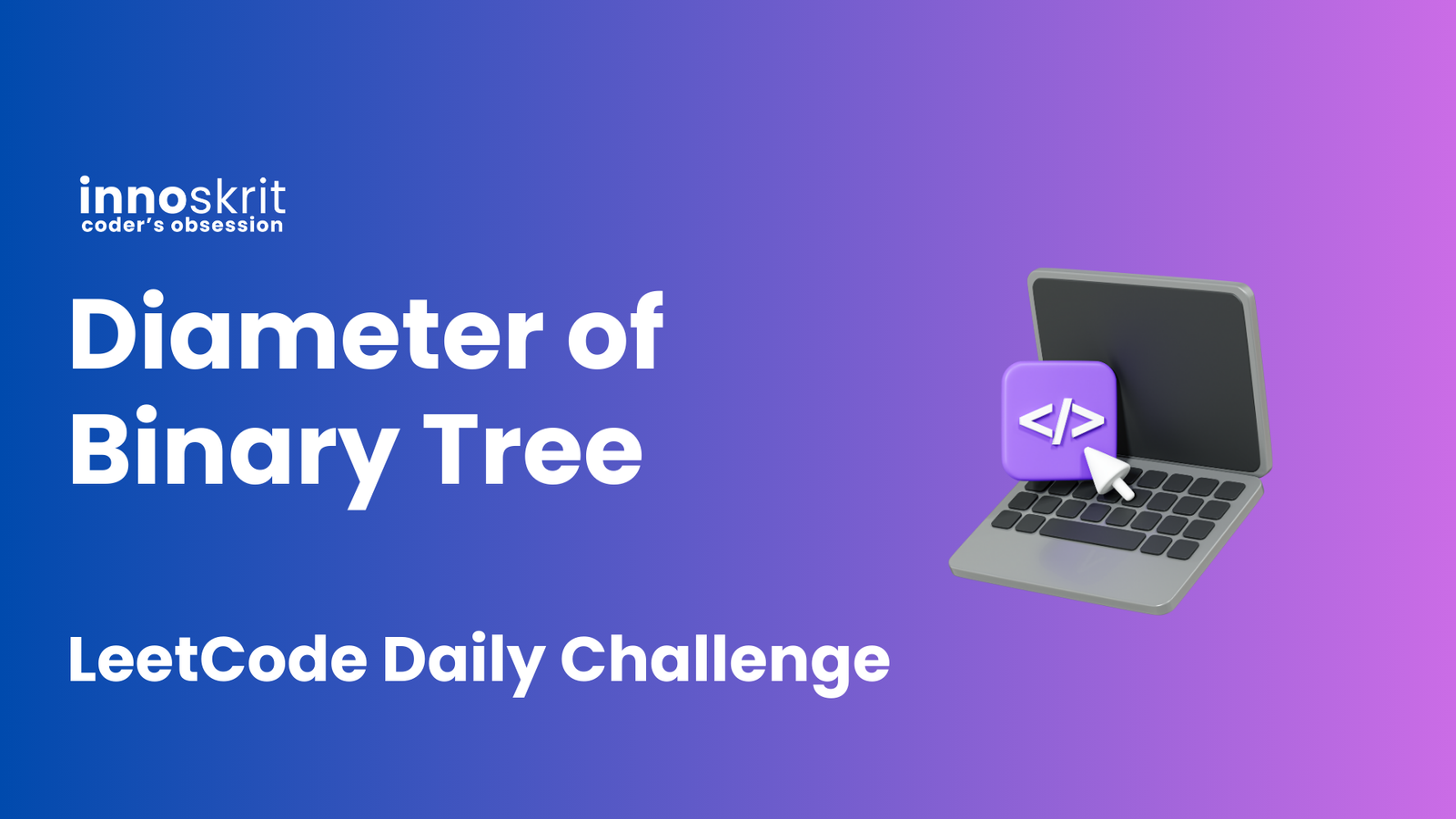 Diameter of Binary Tree - LeetCode Daily Challenge