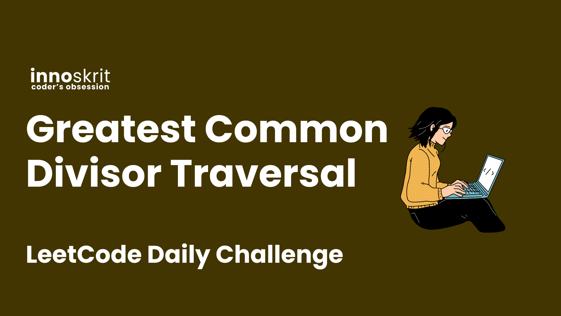 Greatest Common Divisor Traversal - LeetCode Daily Challenge
