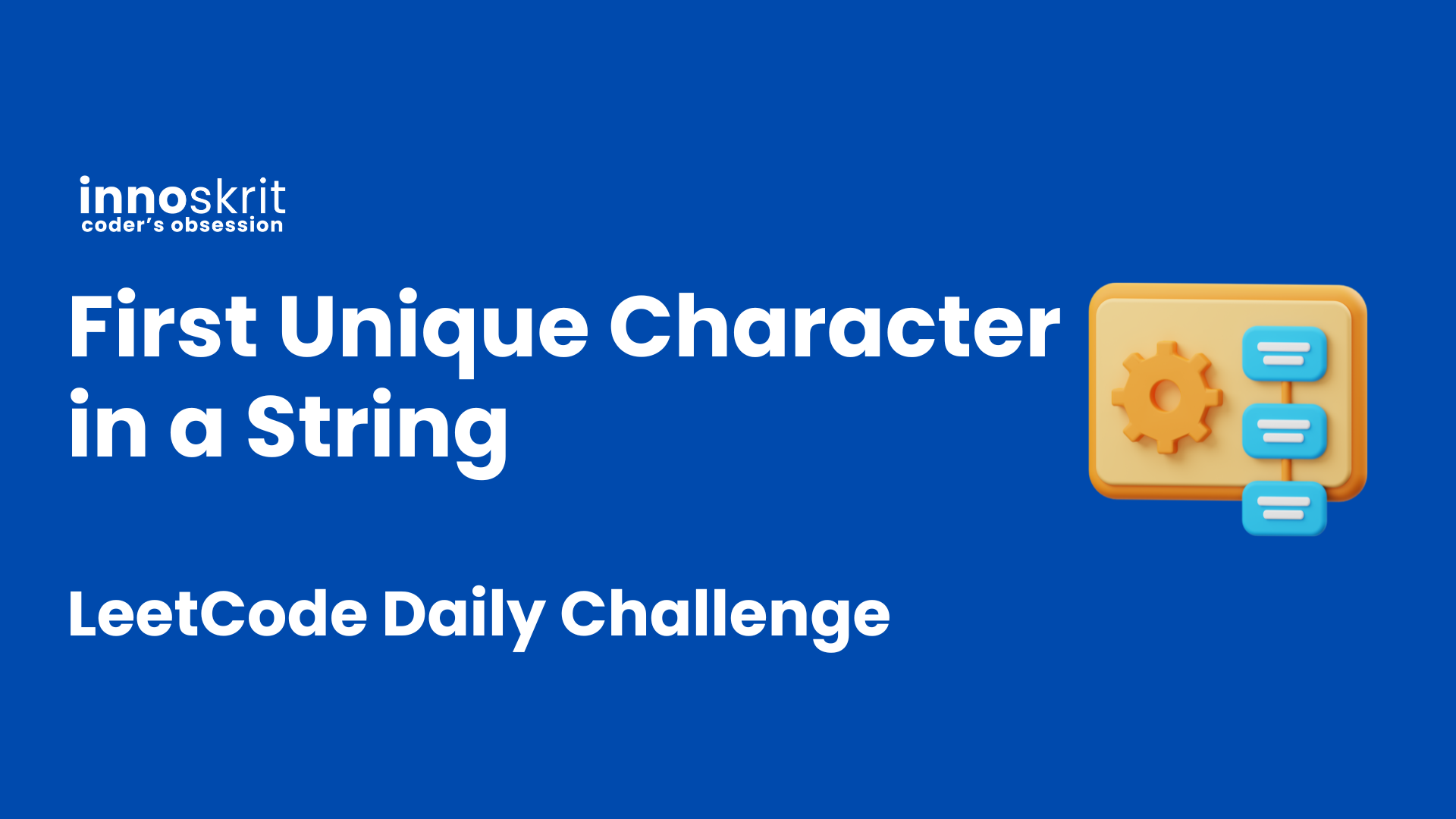 First Unique Character in a String - LeetCode Daily Challenge