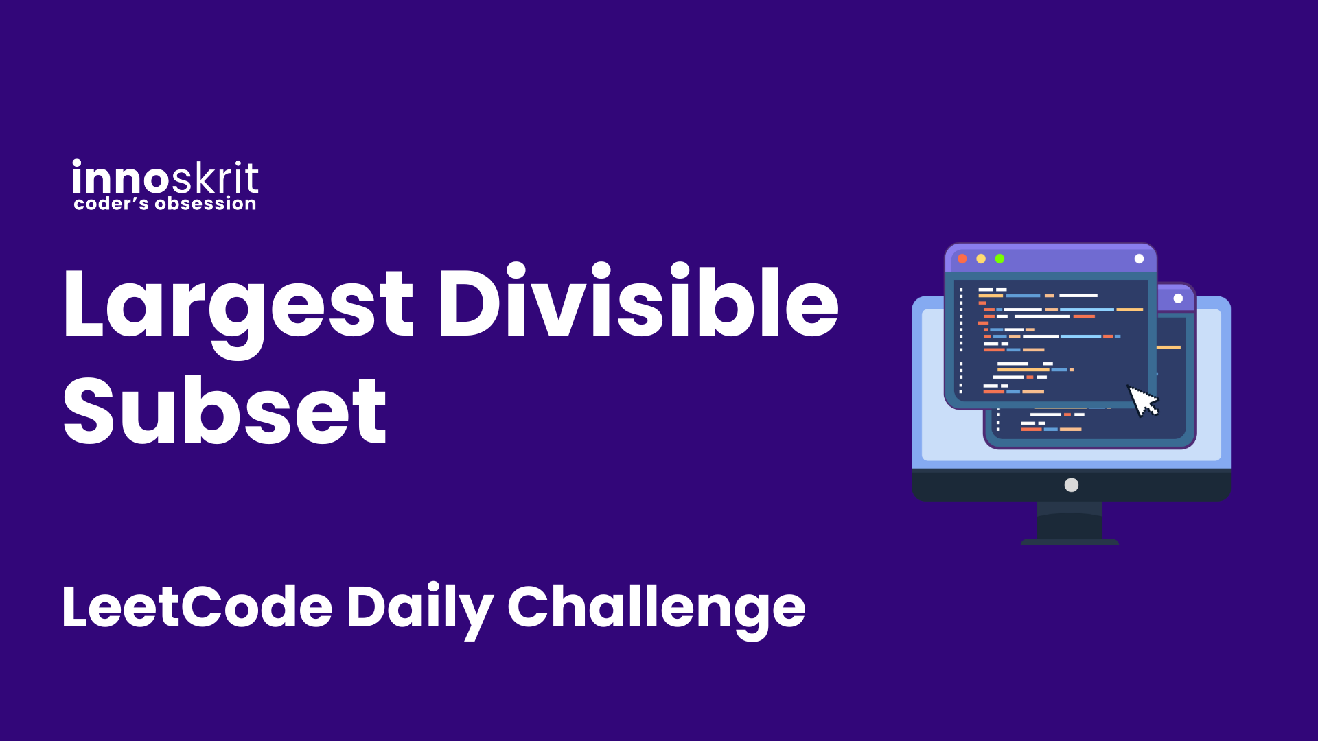 Largest Divisible Subset - LeetCode Daily Challenge