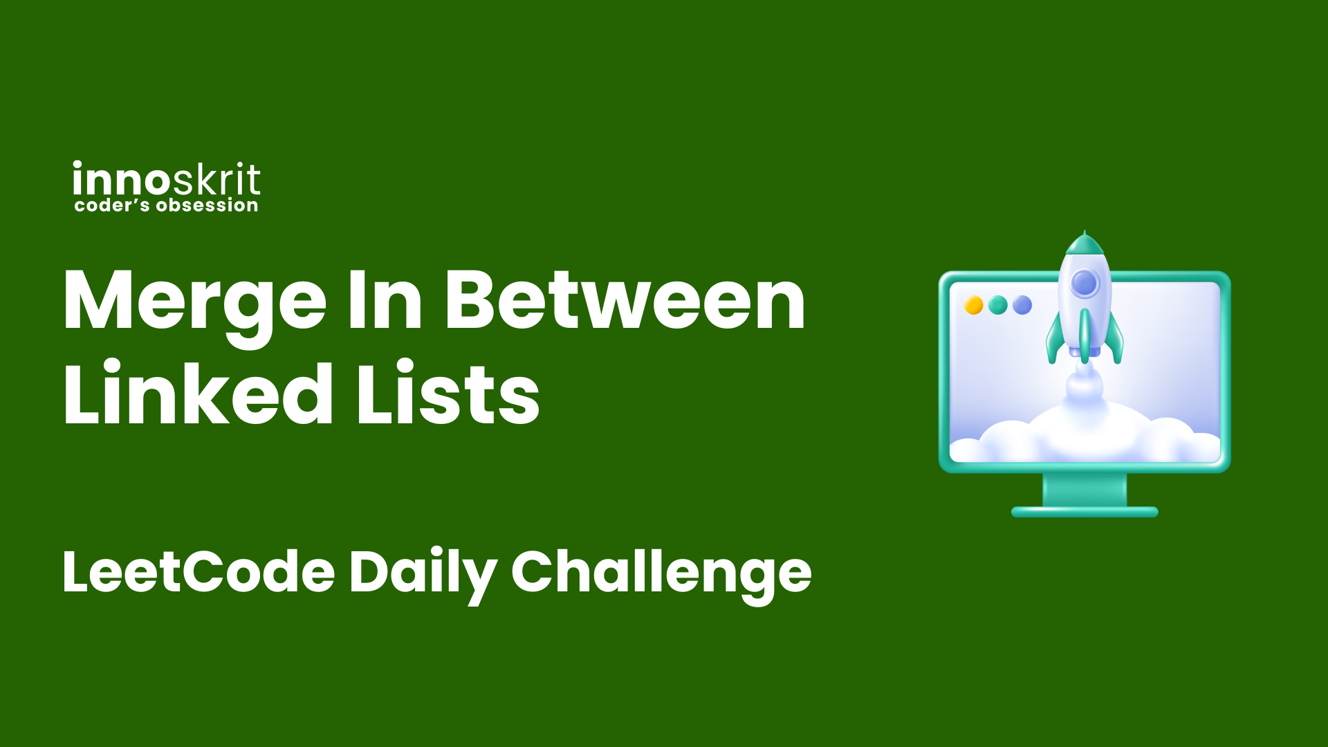 Merge In Between Linked Lists - LeetCode Daily Challenge