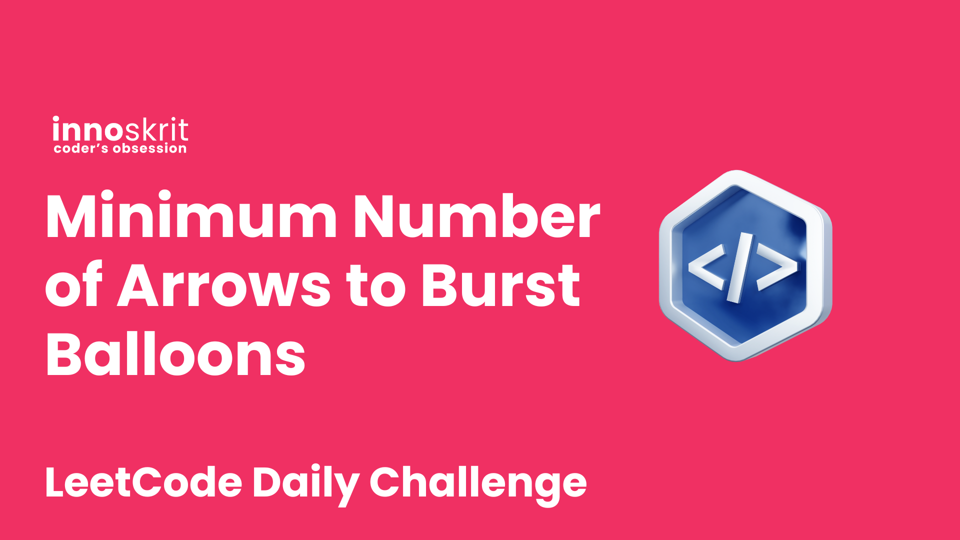 Minimum Number of Arrows to Burst Balloons - LeetCode Daily Challenge