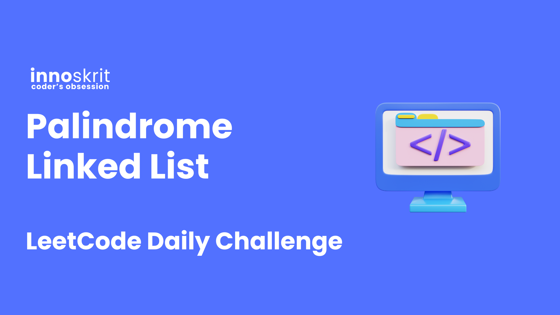 Palindrome Linked List - LeetCode Daily Challenge