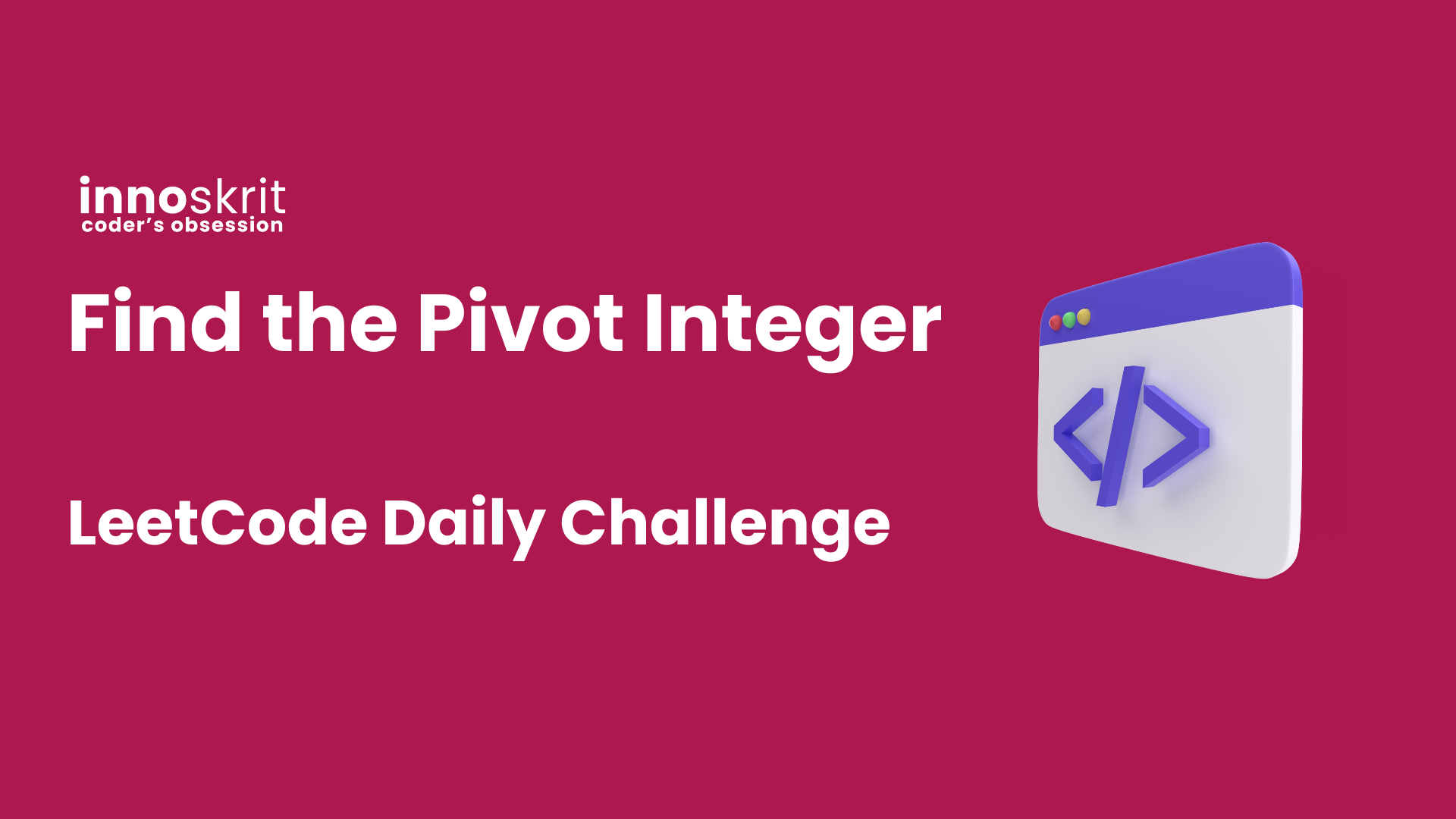Find the Pivot Integer - LeetCode Daily Challenge