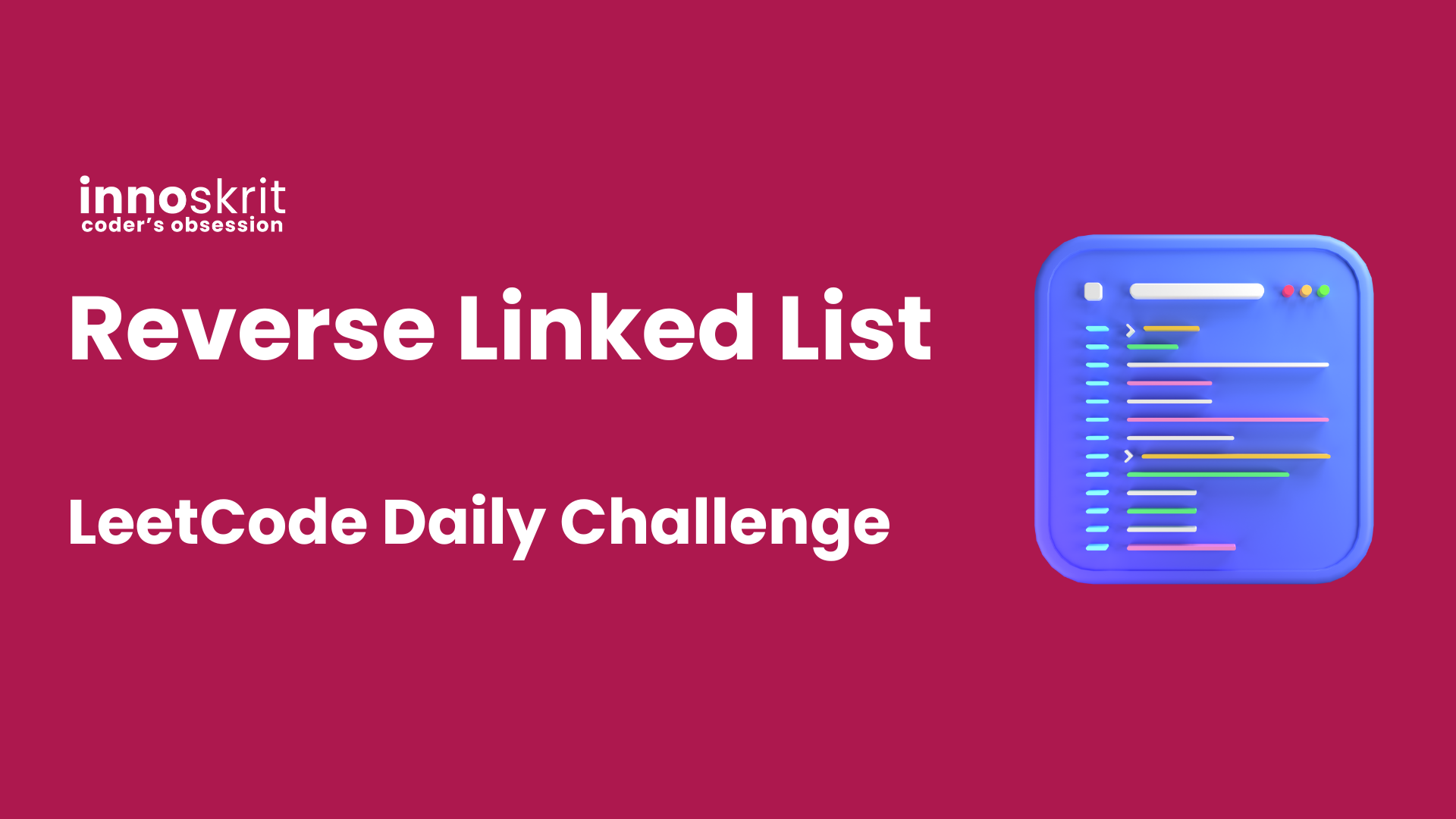 Reverse Linked List - LeetCode Daily Challenge