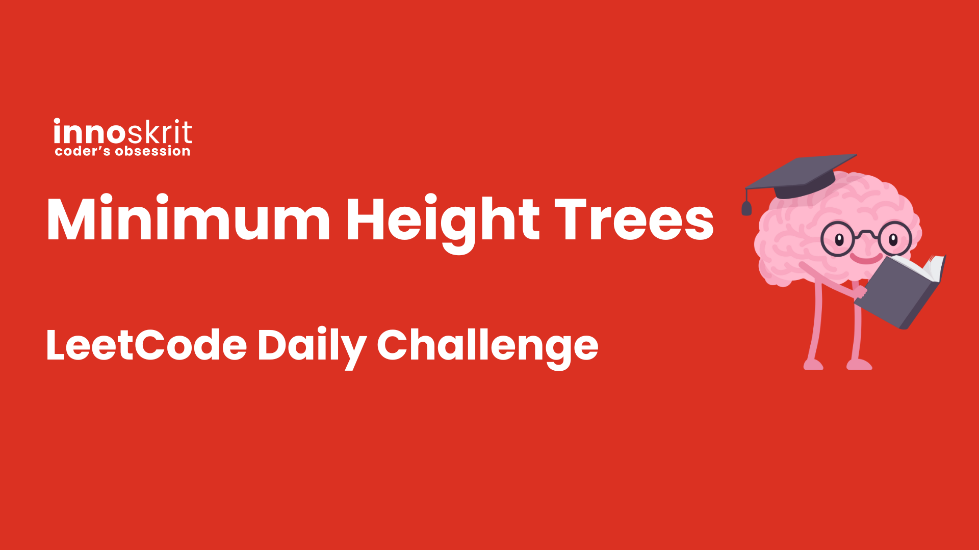 Minimum Height Trees - LeetCode Daily Challenge