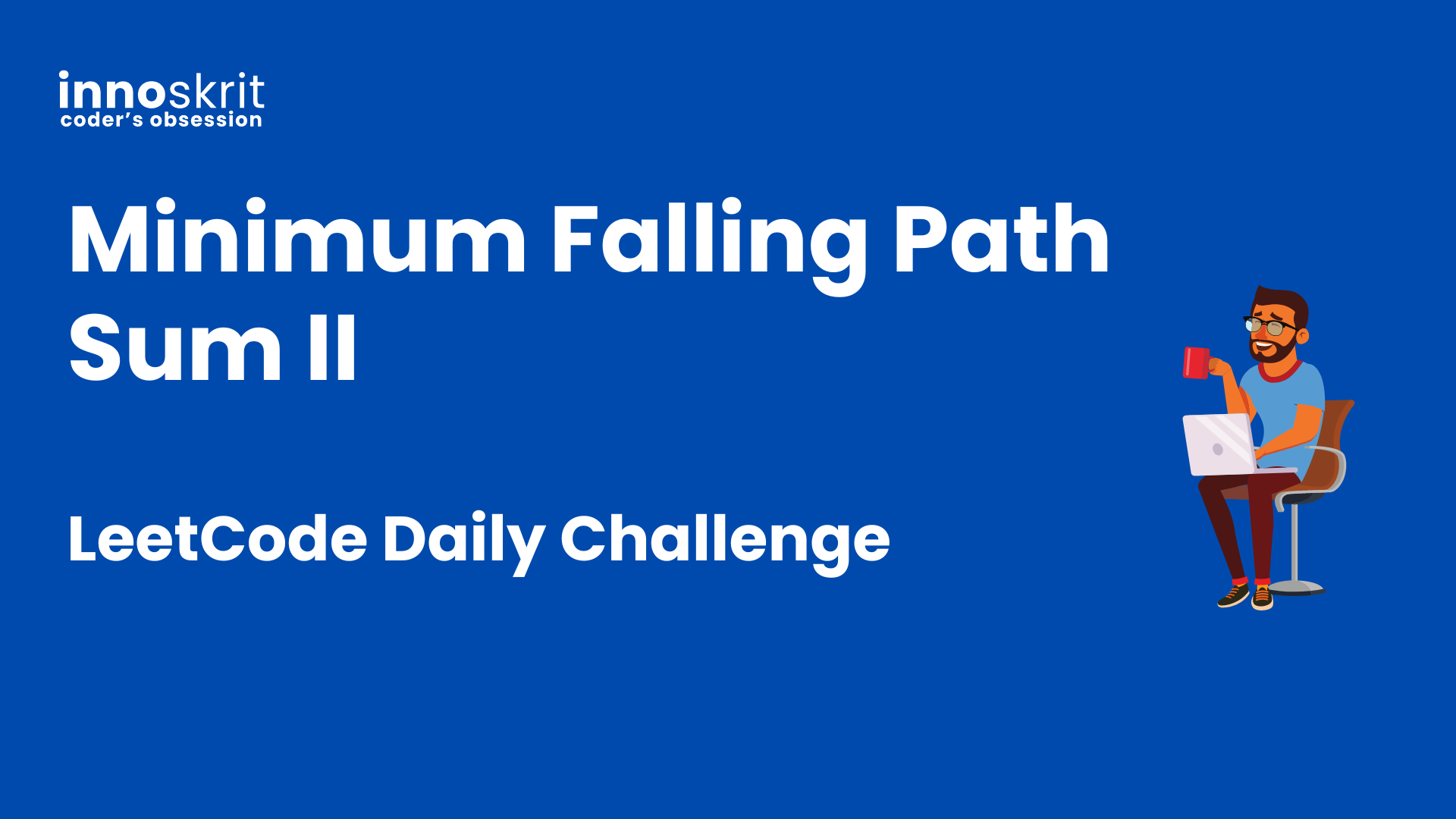 Minimum Falling Path Sum II - LeetCode Daily Challenge