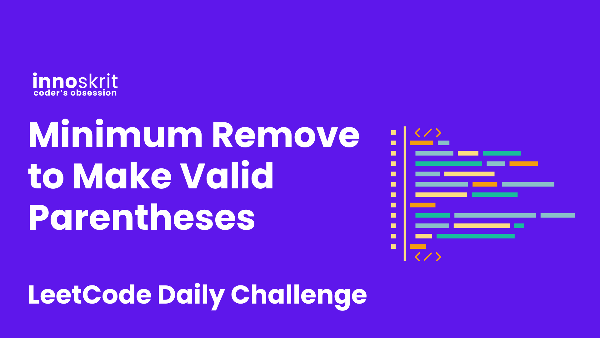 Minimum Remove to Make Valid Parentheses - LeetCode Daily Challenge