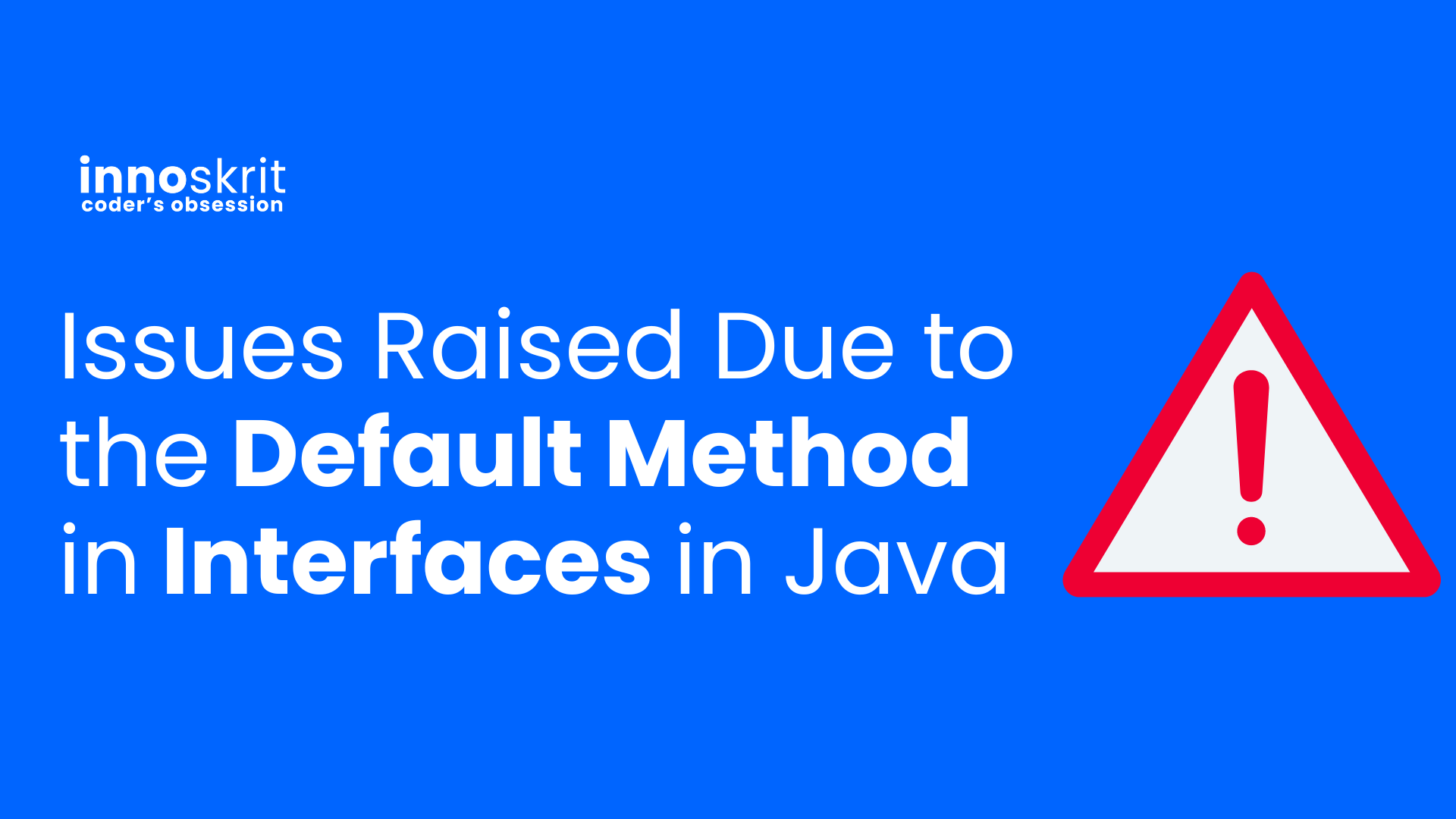 Issues Raised Due to the Default Method in Interfaces in Java?