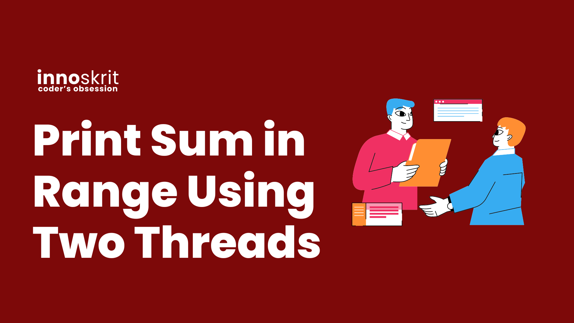 Print Sum in Range using Two Threads in Java