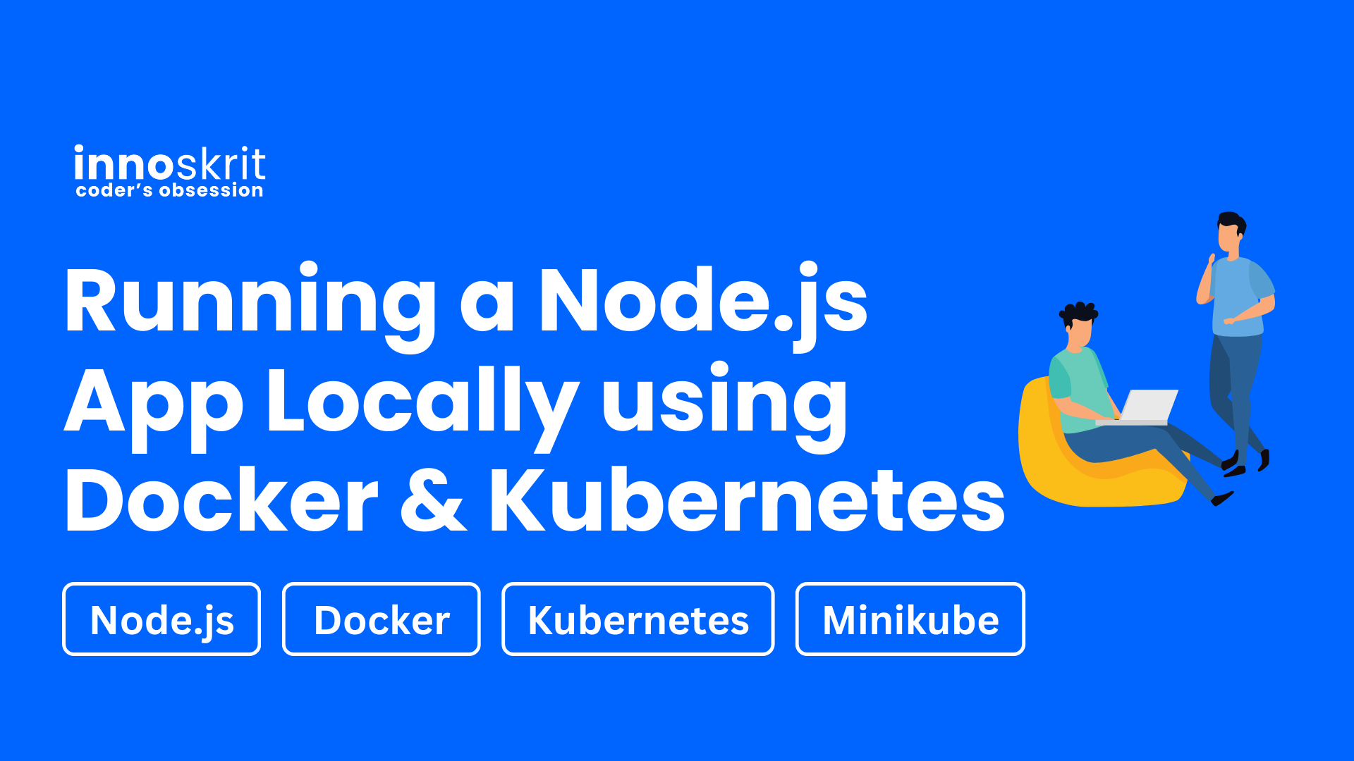Running a Node.js App Locally using Docker & Kubernetes