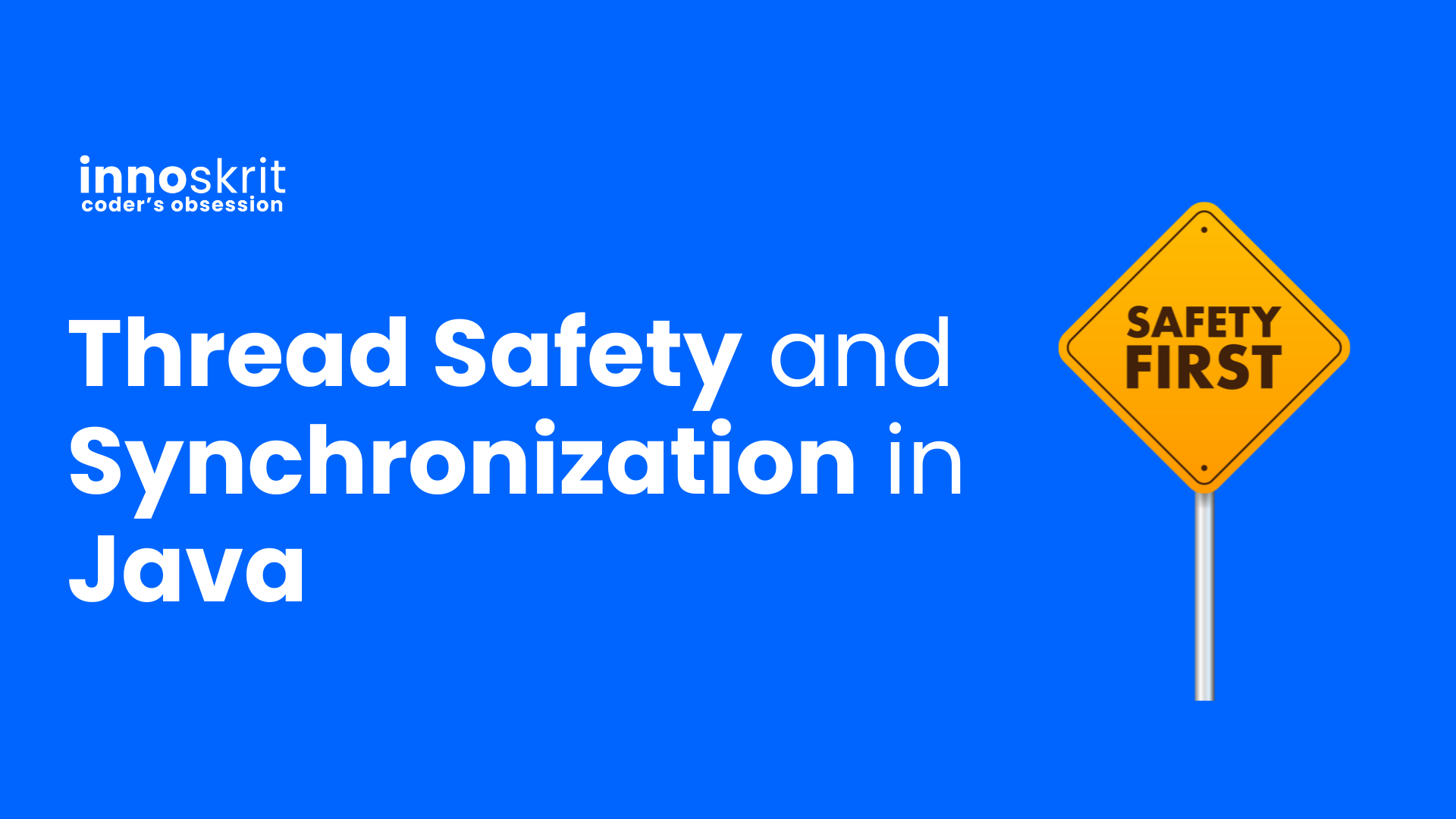 Thread Safety and Synchronization in Java